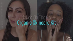 Naked On The Go Organic Skincare Kit